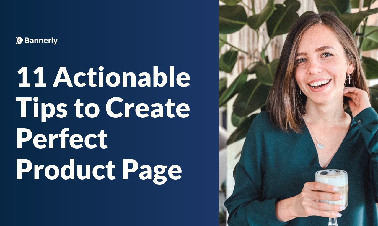 11 Actionable Tips to Create Perfect Product Page