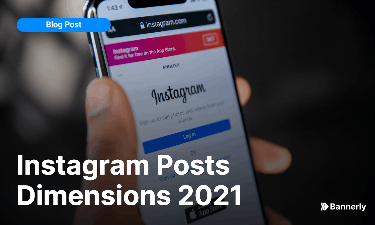 Instagram Image Dimensions - 2021 Update